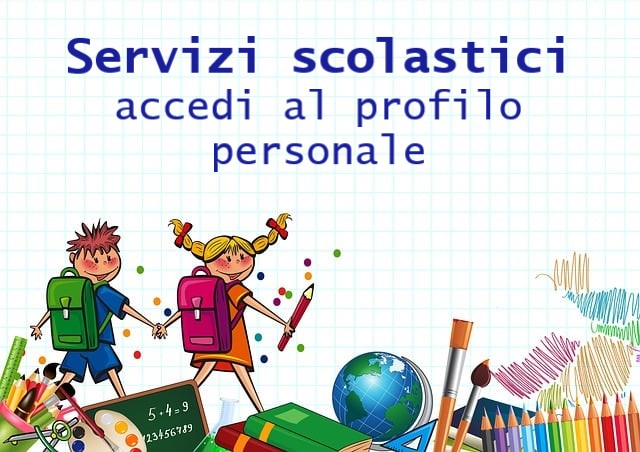 Servizi scolastici comunali per il diritto allo studio: link per l'accesso al profilo personale 